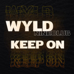 Keep On (Remix), альбом WYLD