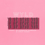 To Be Near You, album by WYLD