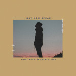 May You Speak (feat. Montell Fish), album by WYLD