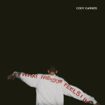 What Freedom Feels Like, album by Cody Carnes
