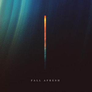 Fall Afresh, album by Fresh Life Worship