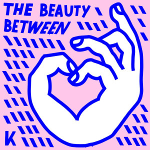 The Beauty Between, альбом Kings Kaleidoscope