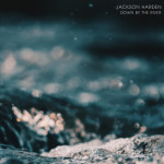 Down by the River, album by Jackson Harden