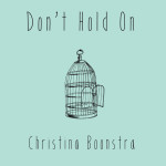 Don't Hold On (Live Acoustic), album by Tina Boonstra