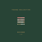 Become, Vol 3., album by Young Collective