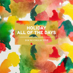 Holiday All of the Days