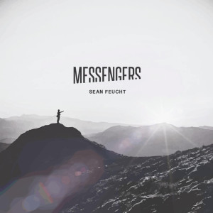 Messengers, альбом Sean Feucht