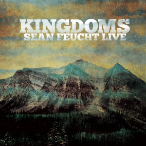 Kingdoms, album by Sean Feucht
