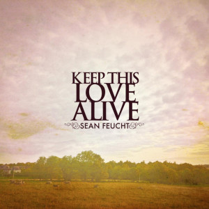 Keep This Love Alive, альбом Sean Feucht