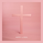 Hope Lives, album by Bright City
