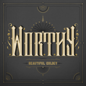 Worthy, album by Beautiful Eulogy