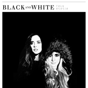 Black and White, album by Tal & Acacia