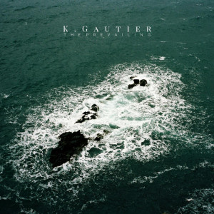 The Prevailing, альбом K. Gautier