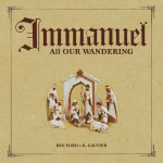 Immanuel (All Our Wandering), альбом K. Gautier