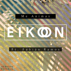 Me Animas, album by Eikon