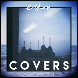 Covers, альбом Eikon