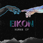 Human EP, album by Eikon