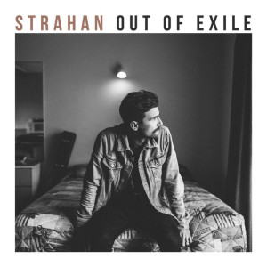 Out of Exile, album by Strahan