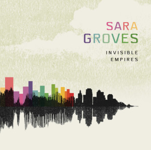 Invisible Empires, album by Sara Groves