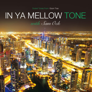 In Ya Mellow Tone with Sam Ock, альбом Sam Ock