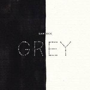 Grey, album by Sam Ock