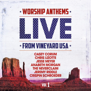 Worship Anthems Live from Vineyard USA, Vol. 1 (Live)