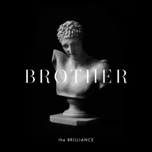 Brother, альбом The Brilliance
