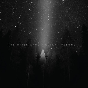 Advent, Vol. 1., album by The Brilliance