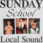 Sunday School, album by Local Sound