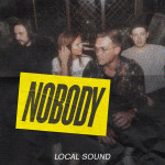 Nobody, альбом Local Sound