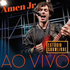 Amen Jr no Estúdio Showlivre (Ao Vivo), album by Amen Jr