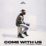 Come With Us (feat. nobigdyl. & Bree Kay), album by Deraj