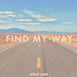 Find My Way, альбом Adam Lamb