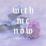 With Me Now, album by HillaryJane