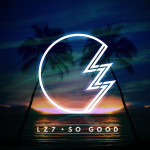 So Good, album by LZ7
