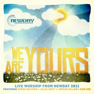 We Are Yours, album by Newday