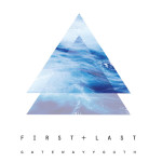 First + Last, альбом Gateway Youth