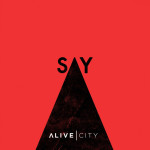 Say, альбом Alive City