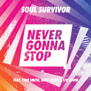 Never Gonna Stop (Live), альбом Soul Survivor