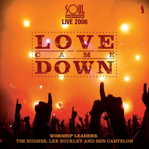 Love Came Down, album by Soul Survivor