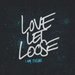 Love Let Loose, альбом I Am Future