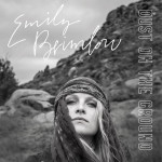 Dust on the Ground, альбом Emily Brimlow