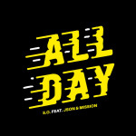 All Day (feat. Json & Mission)