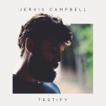 Testify, album by Jervis Campbell