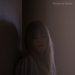 Person In Christ, album by Tenielle Neda