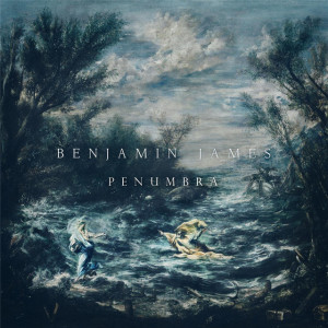 Penumbra, album by Benjamin James
