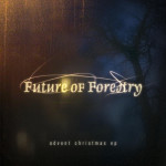 Advent Christmas EP, album by Future Of Forestry