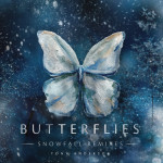 Butterflies (Snowfall Remixes), альбом Tony Anderson