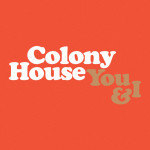 You & I, альбом Colony House