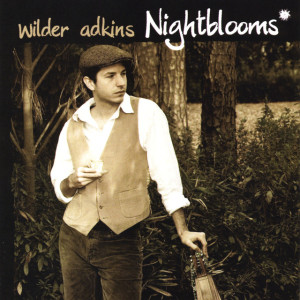 Nightblooms, album by Wilder Adkins
